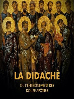 cover image of La Didachè ou l'enseignement des douze Apôtres